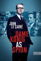 Dame, KÃ¶nig, As, Spion - CarrÃ© John Le