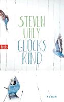 GlÃ¼ckskind - Steven Uhly