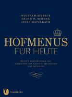 HofmenÃ¼s fÃ¼r heute - Wolfram Siebeck, Georg Schenk, Josef Matzerath