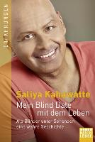 Mein Blind Date mit dem Leben - Saliya Kahawatte