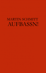AUFBASSN! - Martin Schmitt