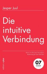 Die intuitive Verbindung - Jesper Juul