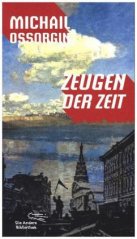 Zeugen der Zeit - Michail Ossorgin