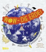 Wow - Die Erde! - Marc ter Horst