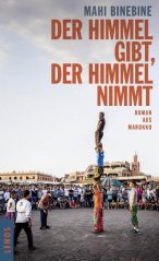 Der Himmel gibt, der Himmel nimmt - Mahi Binebine