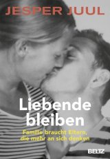 Liebende bleiben - Jesper Juul